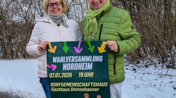 WAHLVERSAMMLUNG NORDHEIM 07.01.2026 19 UHR DORFGEMEINSCHAFTSHAUS Gasthaus Dietenhauser